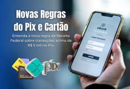 Novas Regras do Pix e Cartão de Crédito: O que Você Precisa Saber Novas Regras do Pix e Cartão de Crédito: O que Você Precisa Saber